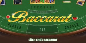 Cách chơi Baccarat