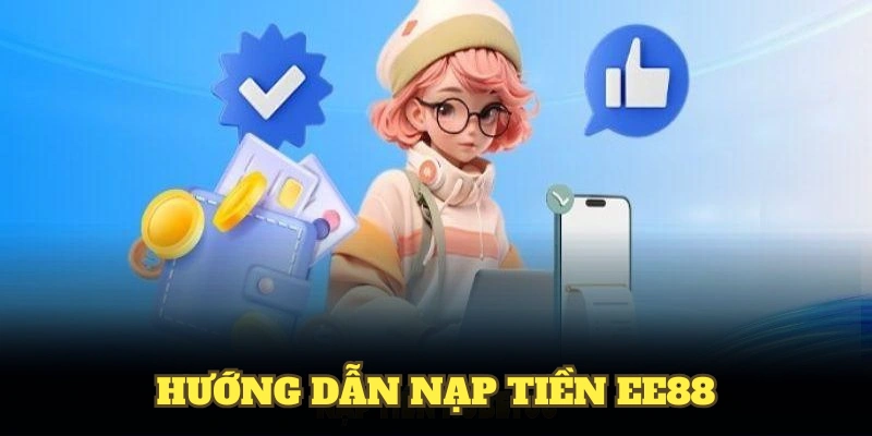 Hướng dẫn nạp tiền EE88
